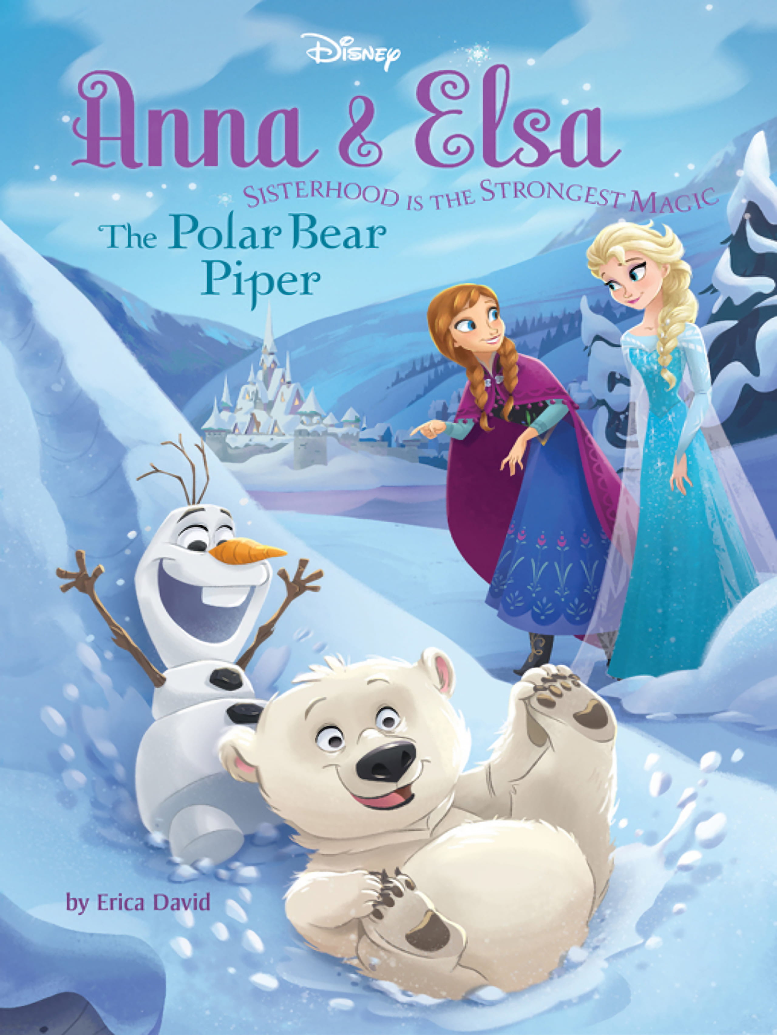 Anna &amp; Elsa : The Polar Bear Piper
